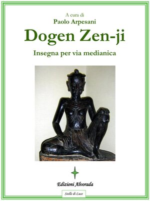 cover image of Dogen Zen-ji insegna per via medianica